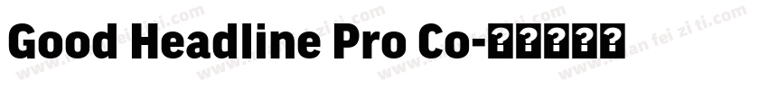 Good Headline Pro Co字体转换